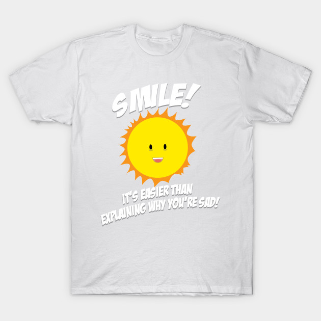 Smile! T-Shirt-TOZ